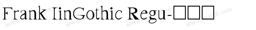 Frank IinGothic Regu字体转换